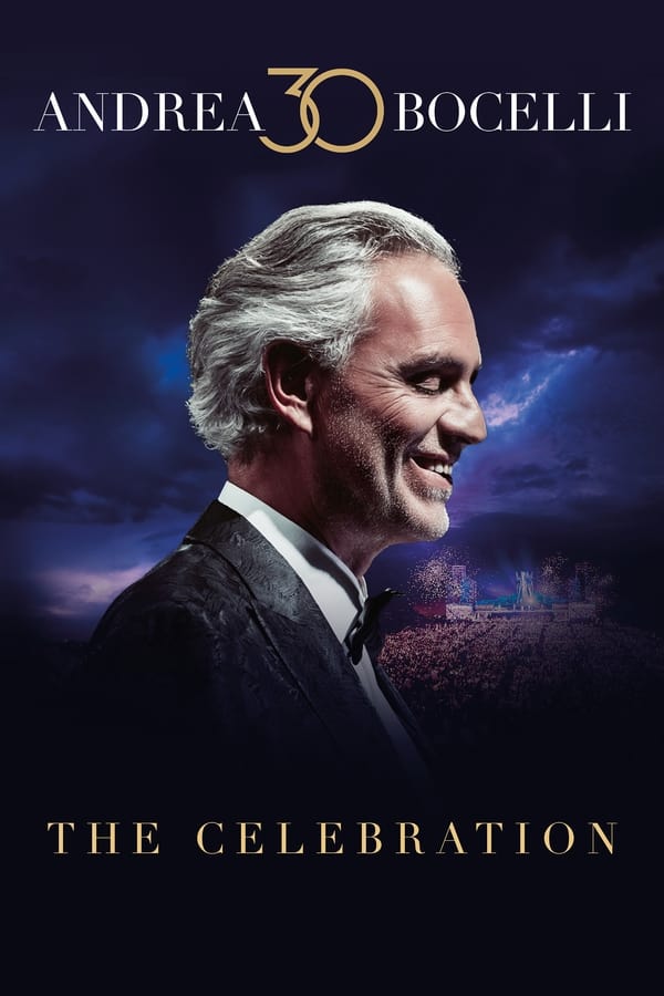 Andrea Bocelli 30: The Celebration poster