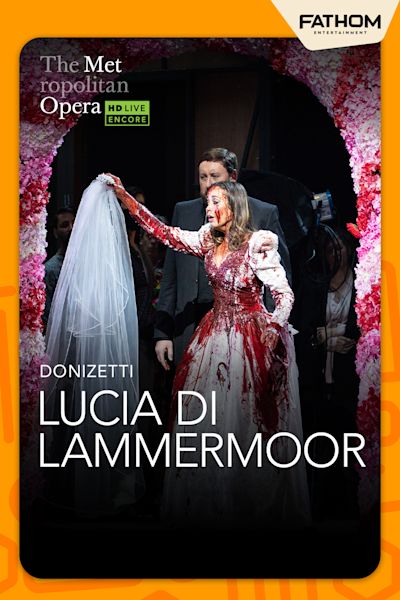 Lucia di Lammermoor: Met Summer Encore 2025 poster