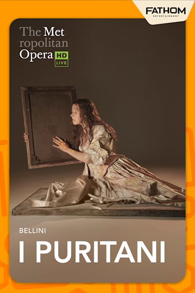 The Metropolitan Opera: I Puritani Encore poster